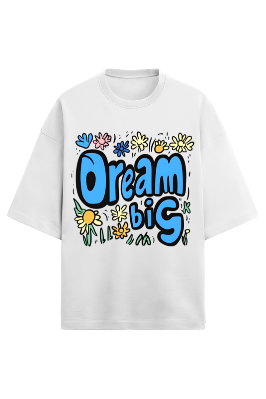 DreamBIG - Relaxed fit T-shirt - White- Unisex Premium fit - TERRY COTTON