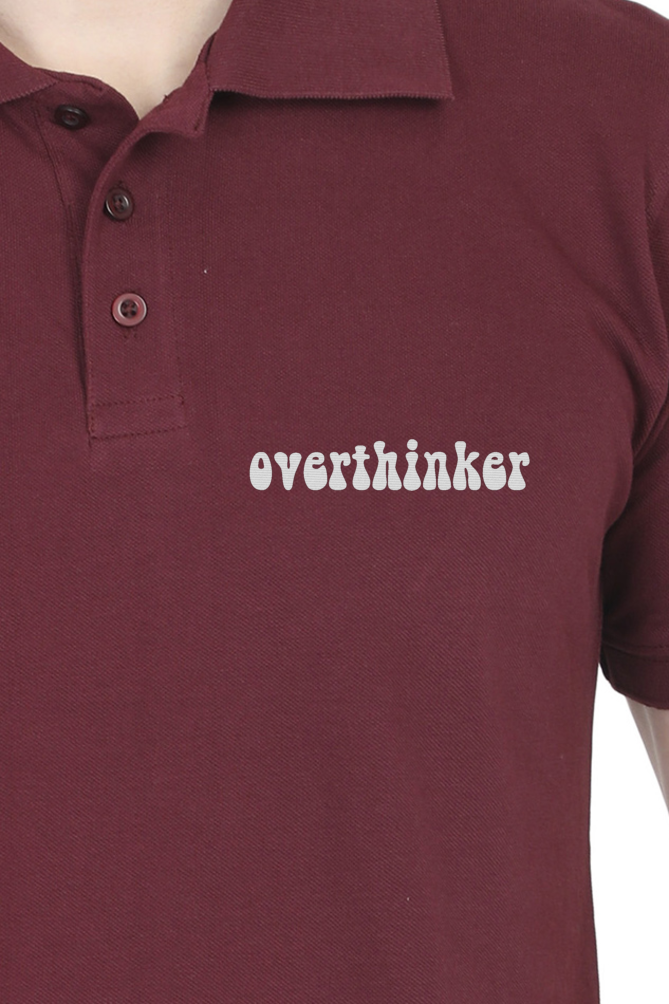 Unisex Polo T-shirt - For Office and Casual wear: Minimalist - Overthinker Embroidery design Polos