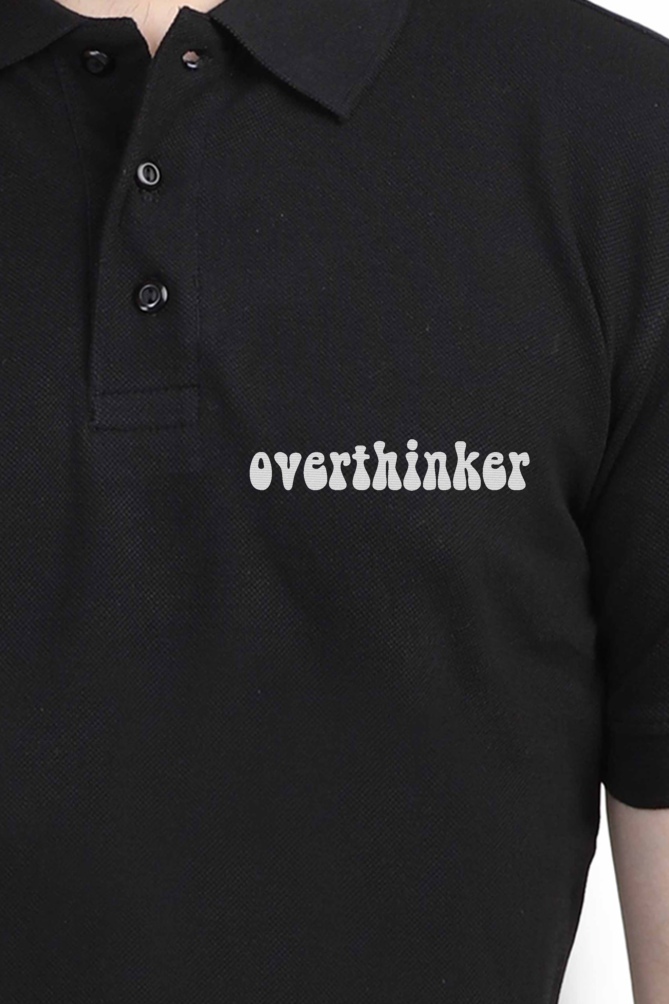 Unisex Polo T-shirt - For Office and Casual wear: Minimalist - Overthinker Embroidery design Polos