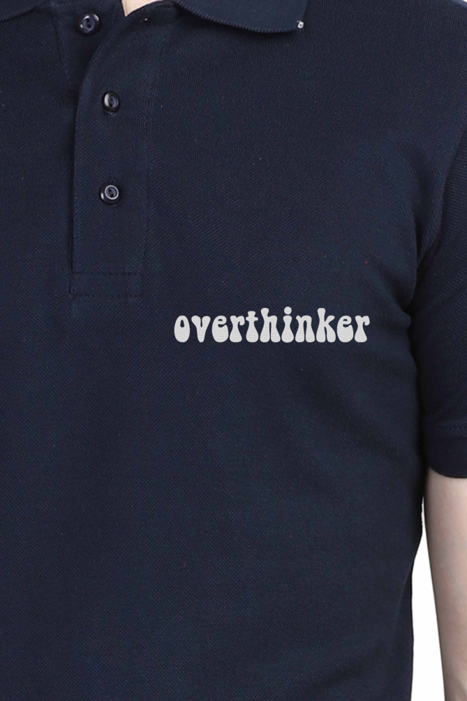 Unisex Polo T-shirt - For Office and Casual wear: Minimalist - Overthinker Embroidery design Polos