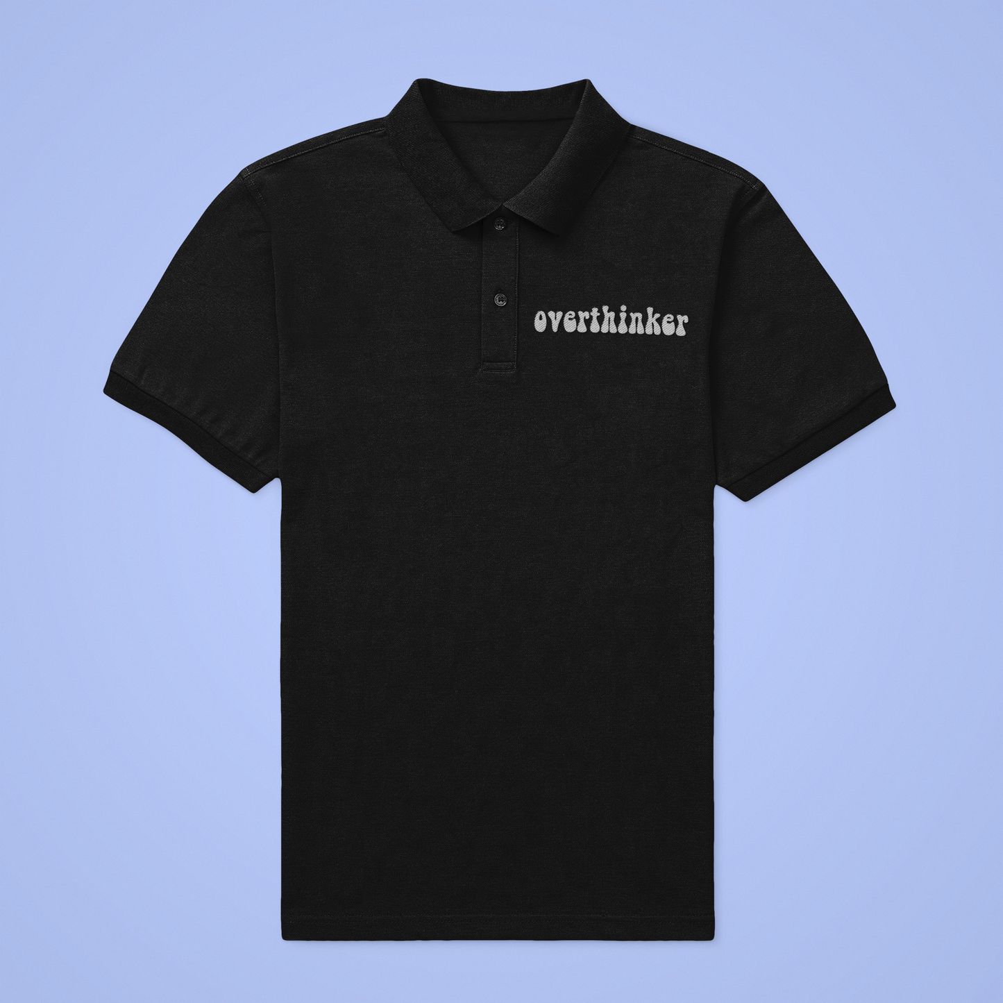 Unisex Polo T-shirt - For Office and Casual wear: Minimalist - Overthinker Embroidery design Polos